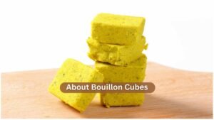 about bouillon cubes