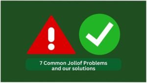 Common Jollof Problems