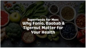 Superfoods for men